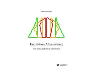 9783734530784 - Endstation Altersarmut? - Otto Lothar Nickel Kartoniert (TB)