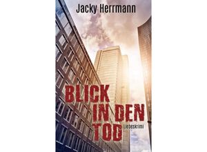 9783734534126 - Blick in den Tod - Jacky Herrmann Kartoniert (TB)