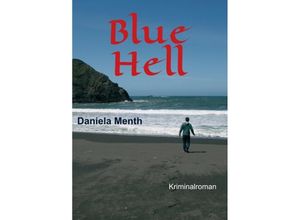 9783734534188 - Blue Hell - Daniela Menth Kartoniert (TB)