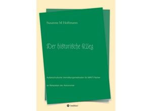 9783734536038 - Der historische Weg - Susanne M Hoffmann Kartoniert (TB)