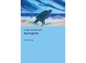 9783734536700 - Springtide - Jürgen Gisselbrecht Kartoniert (TB)
