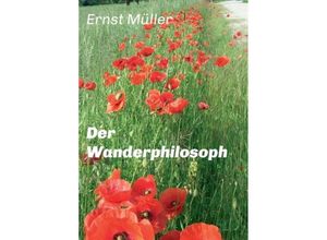 9783734538261 - Der Wanderphilosoph - Ernst Müller Kartoniert (TB)