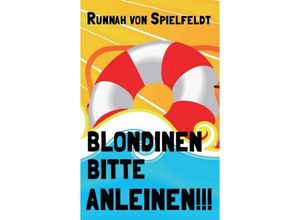 9783734539114 - Blondinen Bitte Anleinen! - Runnah von Spielfeldt Kartoniert (TB)