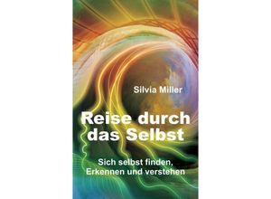 9783734539428 - Reise durch das Selbst - Silvia Miller Kartoniert (TB)