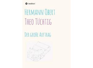 9783734539886 - Theo Tüchtig - Hermann Obert Kartoniert (TB)