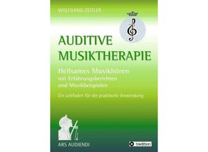 9783734541759 - Auditive Musiktherapie - Wolfgang Zeitler Kartoniert (TB)