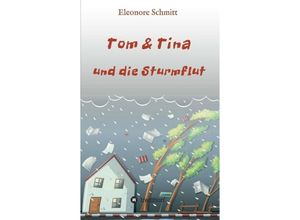 9783734542985 - Tom & Tina Band 1 - Eleonore Schmitt Kartoniert (TB)