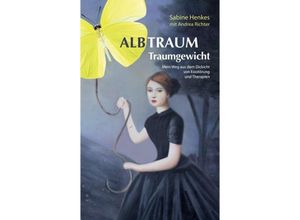 9783734544330 - Albtraum Traumgewicht - Sabine Henkes Andrea Richter Kartoniert (TB)