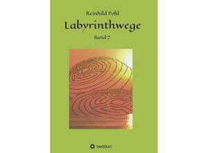 9783734546396 - Labyrinthwege - Reinhild Pohl Kartoniert (TB)