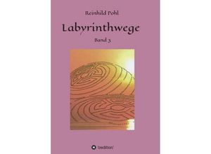 9783734546938 - Labyrinthwege - Reinhild Pohl Kartoniert (TB)