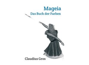 9783734548475 - Mageia - Claudius Gros Kartoniert (TB)