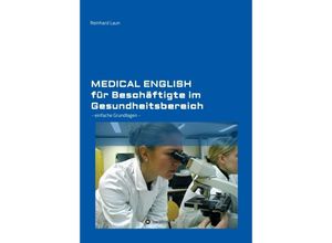 9783734548888 - Medical English für Beschäftigte im Gesundheitsbereich - Reinhard Laun Kartoniert (TB)