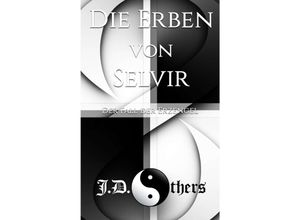 9783734550355 - Die Erben von Selvir - J D Others Kartoniert (TB)