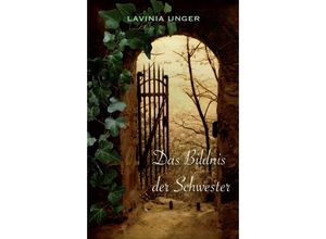 9783734552212 - Das Bildnis der Schwester - Lavinia Unger Kartoniert (TB)