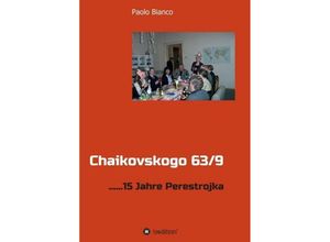 9783734555053 - Chaikovskogo 63 9 - Paolo Bianco Kartoniert (TB)