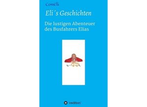 9783734556296 - Eli´s Geschichten - ConEli Kartoniert (TB)