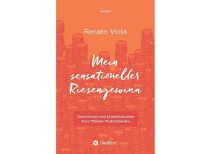 9783734558627 - Mein sensationeller Riesengewinn - Renato Viola Kartoniert (TB)