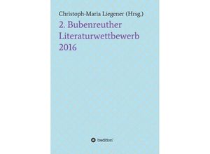 9783734562228 - 2 Bubenreuther Literaturwettbewerb 2016 Kartoniert (TB)