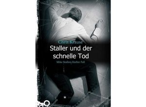 9783734563089 - Staller und der schnelle Tod - Chris Krause Kartoniert (TB)