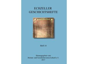 9783734563478 - Echzeller Geschichtshefte Heft 14 - Heimat- und Geschichtsverein Echzell eV Kartoniert (TB)