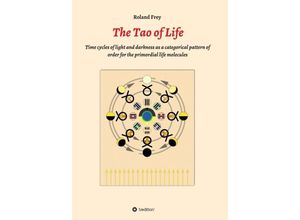 9783734564574 - The Tao of Life - Roland Frey Kartoniert (TB)