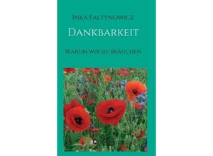 9783734564925 - Dankbarkeit - Inka Faltynowicz Kartoniert (TB)