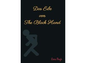 9783734567605 - Das Erbe von The Black Hand - Lena Mogk Kartoniert (TB)