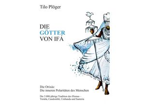 9783734568442 - DIE GÖTTER VON IFÁ - Tilo Plöger Kartoniert (TB)