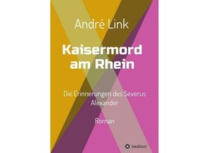 9783734574139 - Kaisermord am Rhein - André Link Kartoniert (TB)