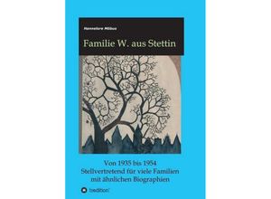 9783734576225 - Familie W aus Stettin - Hannelore Möbus Kartoniert (TB)