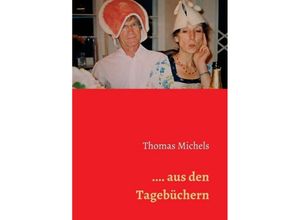 9783734578663 -  aus den Tagebüchern - Thomas Michels Kartoniert (TB)