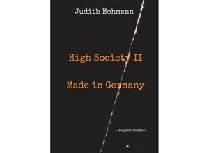 9783734578946 - High Society II - Made in Germany - Judith Hohmann Kartoniert (TB)