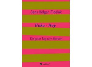 9783734580710 - Hoka-Hey - Jens Holger Fidelak Kartoniert (TB)