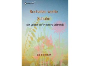 9783734581106 - Rochallas weiße Schuhe - Elli Fleckner Kartoniert (TB)