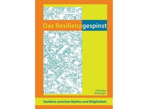 9783734581632 - Das Resilienzgespinst - Christian Grüninger Kartoniert (TB)