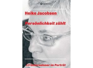 9783734581700 - Persönlichkeit zählt - Heike Jacobsen Kartoniert (TB)