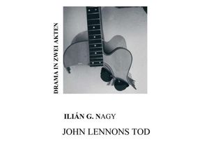 9783734582691 - JOHN LENNONS TOD - Ilian G Nagy Kartoniert (TB)