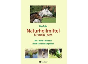 9783734582806 - Naturheilmittel für mein Pferd - Claus Teslau Kartoniert (TB)