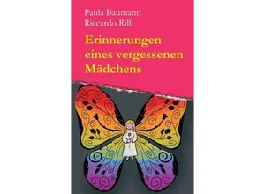 9783734587764 - Erinnerungen eines vergessenen Mädchens - Riccardo Rilli Paula Baumann Kartoniert (TB)