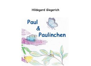 9783734588624 - Paul & Paulinchen - Hildegard Giegerich Kartoniert (TB)