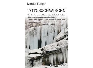 9783734589409 - Totgeschwiegen - Monika Furger Kartoniert (TB)