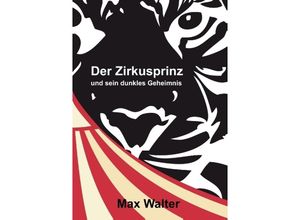 9783734589454 - Der Zirkusprinz - Max Walter Kartoniert (TB)