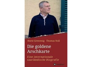 9783734592331 - Die goldene Arschkarte - Thomas Noll Horst Grewenig Kartoniert (TB)