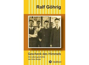 9783734592867 - Geschenk des Himmels - Ralf Göhrig Kartoniert (TB)