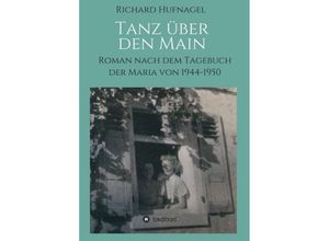 9783734593543 - Tanz über den Main - Richard Hufnagel Kartoniert (TB)