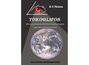 9783734596087 - Tokoglifos - H T Thielen Kartoniert (TB)