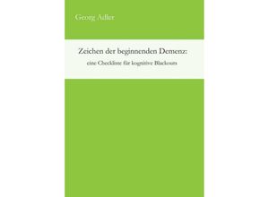 9783734598432 - Zeichen der beginnenden Demenz eine Checkliste für kognitive Blackouts - Georg Adler Kartoniert (TB)