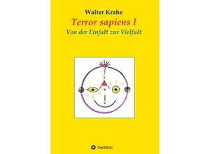 9783734599958 - Terror sapiens I - Walter Krahe Kartoniert (TB)