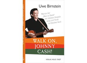 9783734613197 - Walk on Johnny Cash! - Uwe Birnstein Gebunden