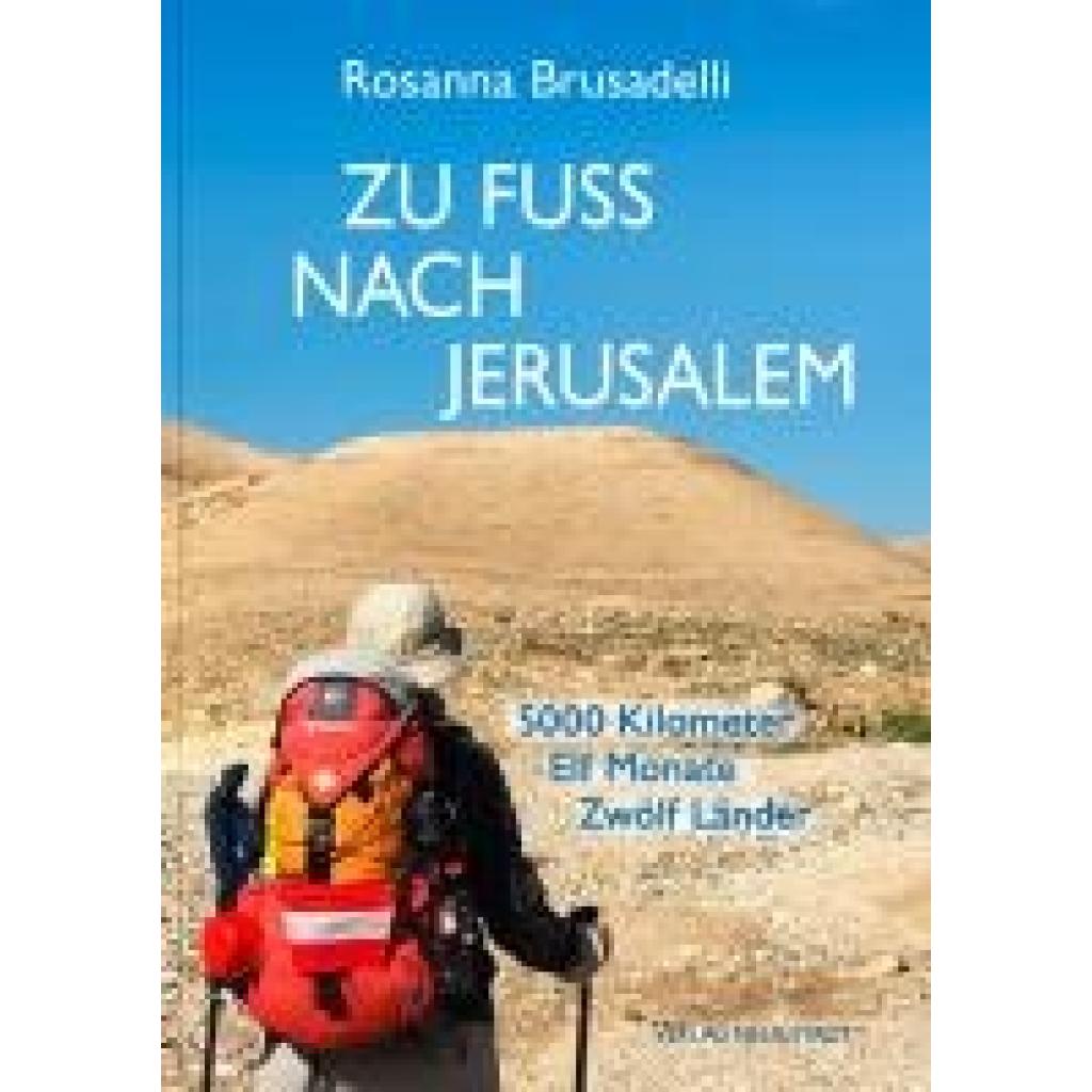 9783734613432 - Brusadelli Rosanna Zu Fuß nach Jerusalem